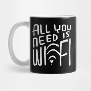 All You Need is Wifi, Digital Nomad, Free Wi Fi Mug